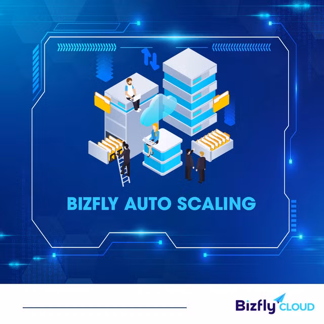 Tối ưu website với Bizfly auto scaling - giải pháp đột phá để tránh trình trạng truy cập không ổn định ảnh 1 Tối ưu website với Bizfly auto scaling - giải pháp đột phá để tránh trình trạng truy cập không ổn định ảnh 1