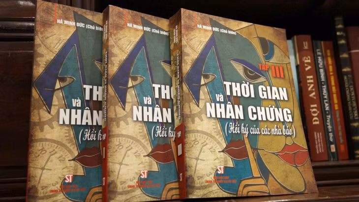 Bộ sách Thời gian và nhân chứng (Hồi ký của các nhà báo) do Giáo sư, Nhà giáo Nhân dân Hà Minh Đức chủ biên
