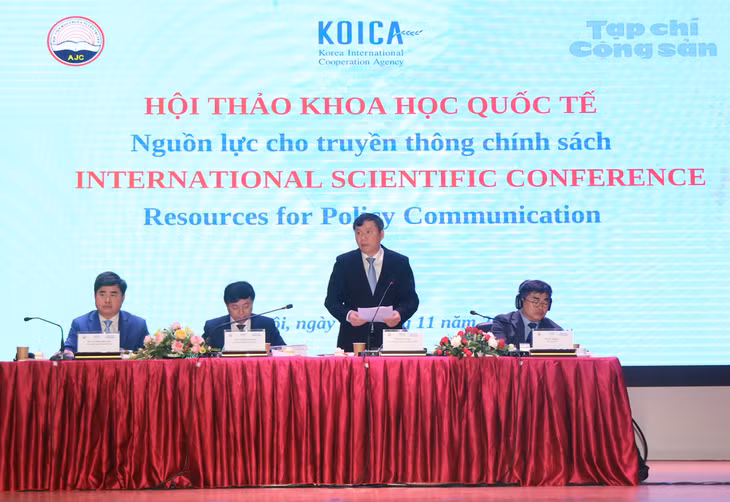 Đoàn Chủ tịch điều hành Hội thảo khoa học quốc tế: “Nguồn lực cho truyền thông chính sách”.