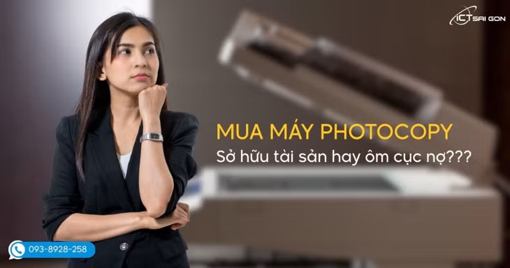 Nên mua hay thuê máy photocopy cho văn phòng: Bài toán chi phí ảnh 1 Nên mua hay thuê máy photocopy cho văn phòng: Bài toán chi phí ảnh 1