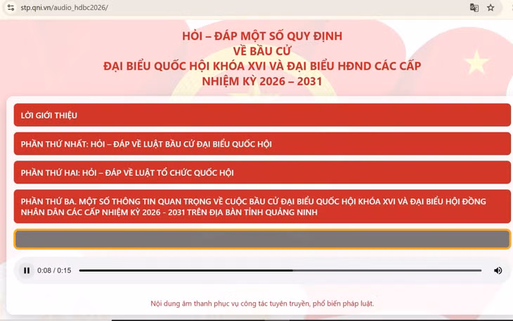 Tài liệu tuyên truyền bầu cử dưới dạng âm thanh được Sở Tư pháp biên soạn, đăng tải tại địa chỉ https://stp.qni.vn/audio_hdbc2026/.