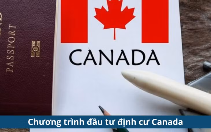 Chương trình đầu tư định cư Canada.