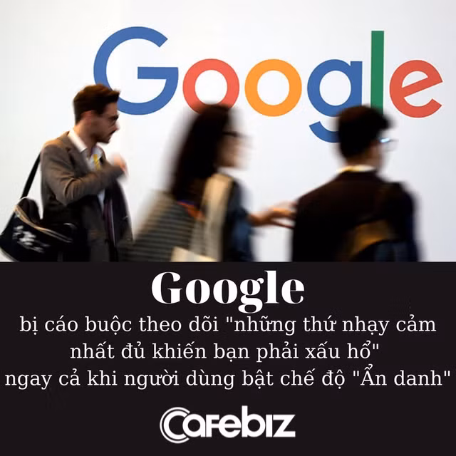 Google gặp biến lớn: Bị cáo buộc kiếm tiền từ việc theo dõi ‘những thứ nhạy cảm nhất’ của người dùng, rủi ro thanh trừng toàn ngành đang cận kề - Ảnh 2.