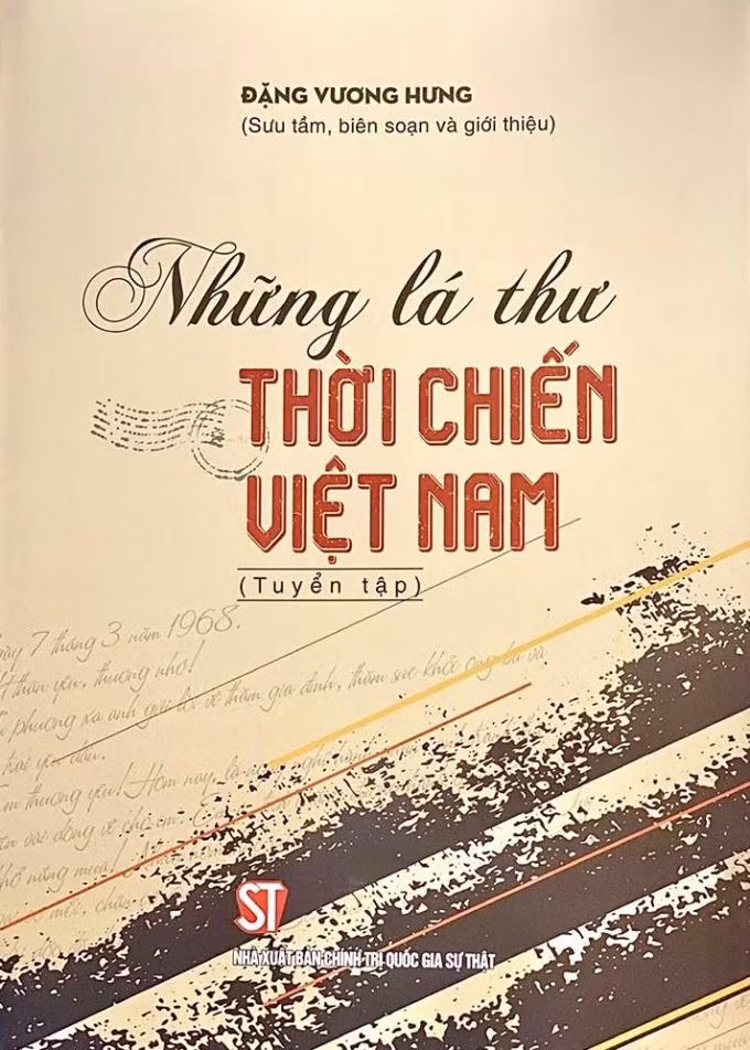 Bìa sách do Đặng Vương Hưng sưu tầm và biên soạn, được Nhà xuất bản Chính trị quốc gia Sự thật phát hành. Ảnh: Nhà xuất bản Chính trị quốc gia Sự thật