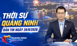 Bản tin thời sự 19h45' ngày 26/9/2026