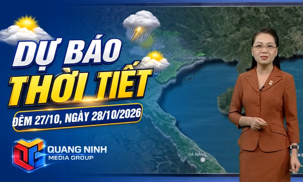 Dự báo thời tiết đêm 27, ngày 28/10/2026 