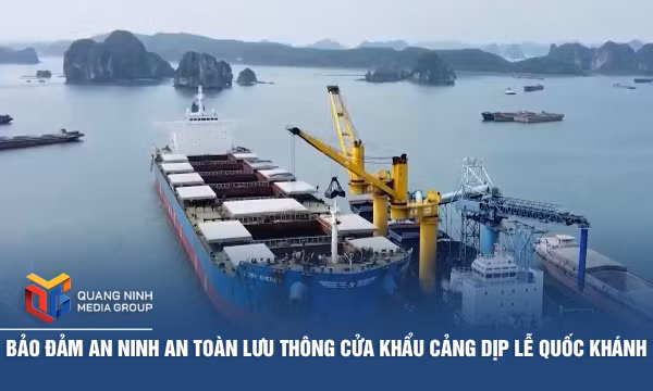 Bảo đảm an ninh, an toàn lưu thông cửa khẩu, cảng dịp lễ Quốc khánh