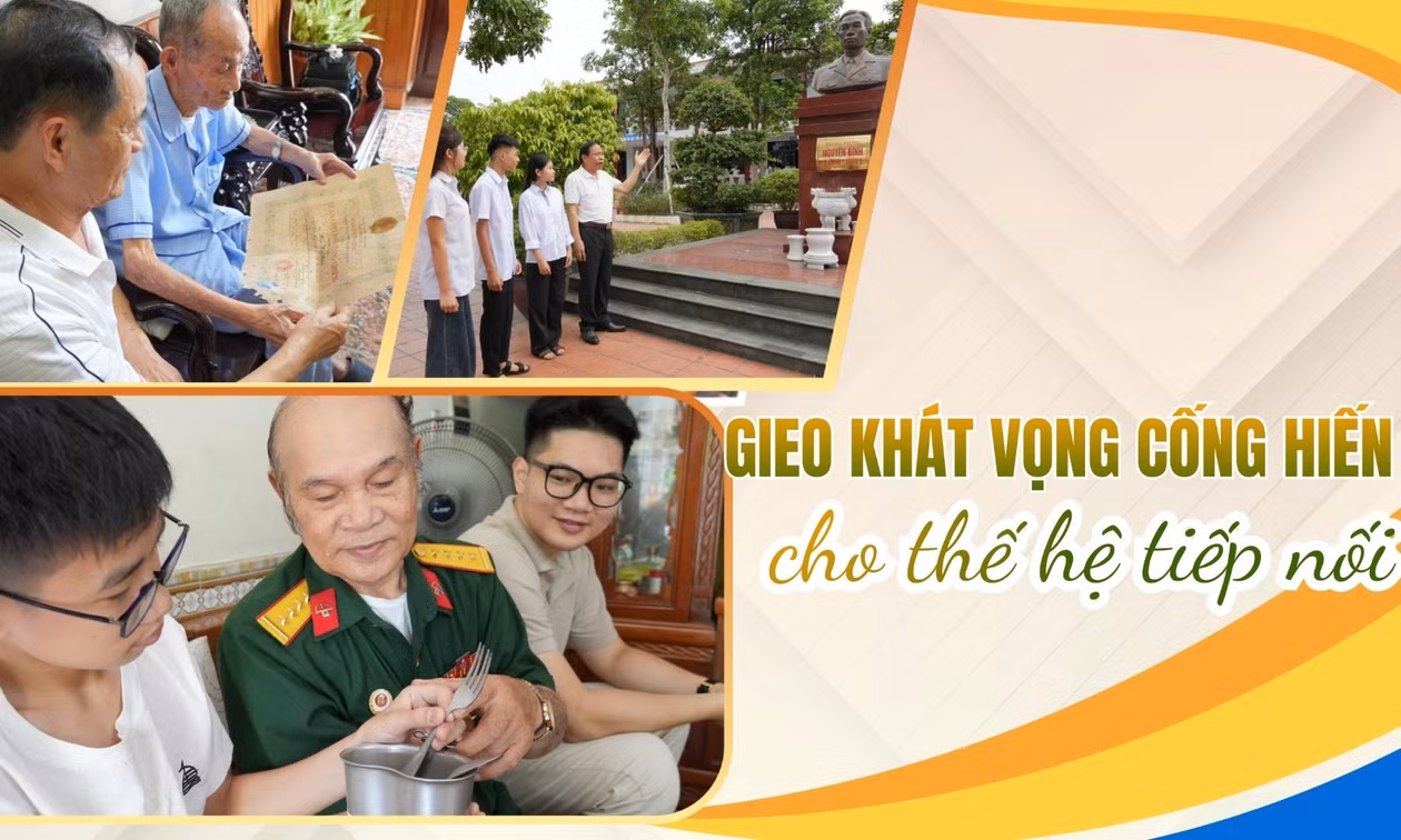 Gieo khát vọng cống hiến cho thế hệ tiếp nối