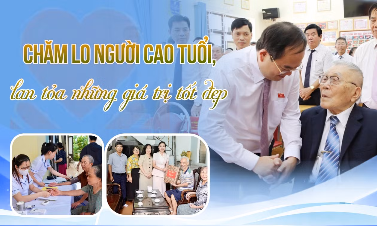Chăm lo người cao tuổi, lan tỏa những giá trị tốt đẹp