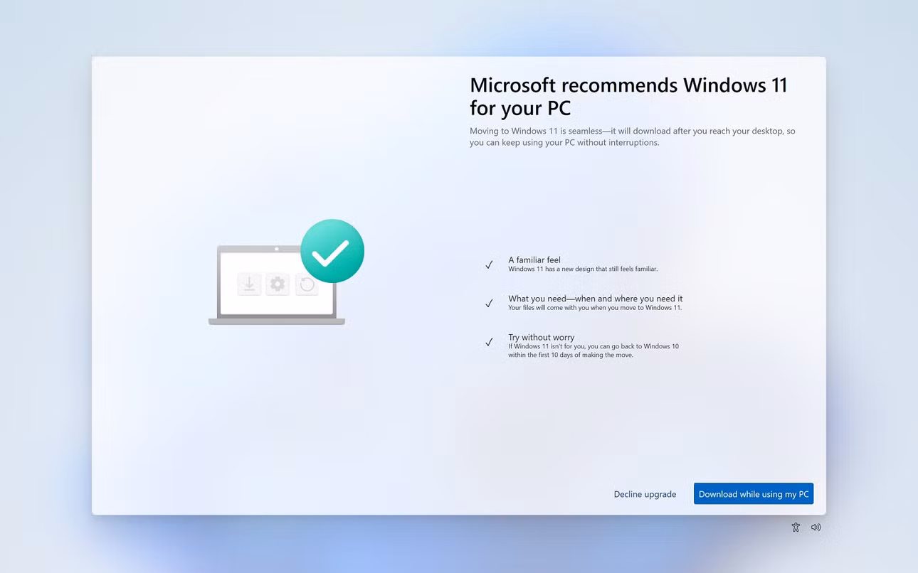 Microsoft đang liên tục khuyến khích người dùng Windows 10 nâng cấp lên Windows 11