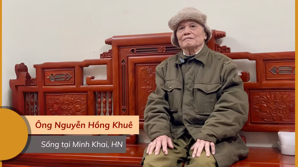Ông Nguyễn Hồng Khuê, sinh năm 1936, hiện đang sinh sống tại Minh Khai, Vĩnh Tuy, Hai Bà Trưng, Hà Nội