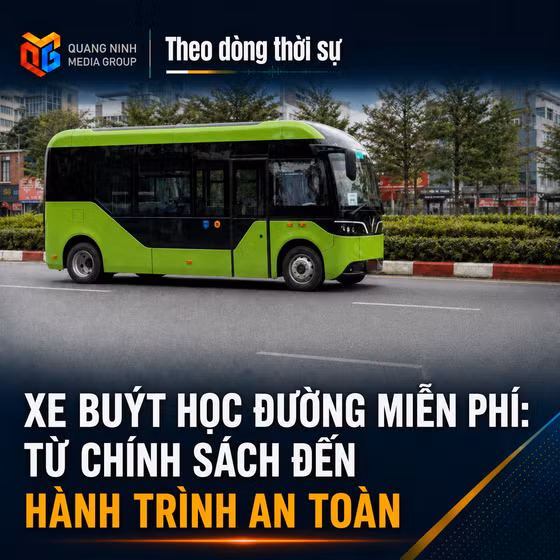 Theo dòng thời sự 26/8/2026: Xe buýt học đường miễn phí: Từ chính sách đến hành trình an toàn