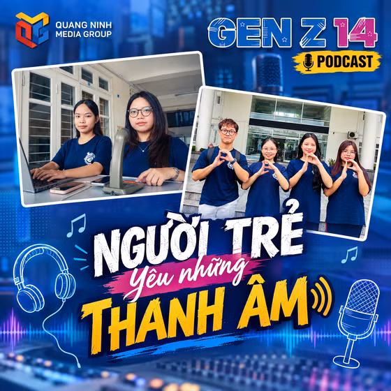 Gen Z 14: Người trẻ yêu những thanh âm