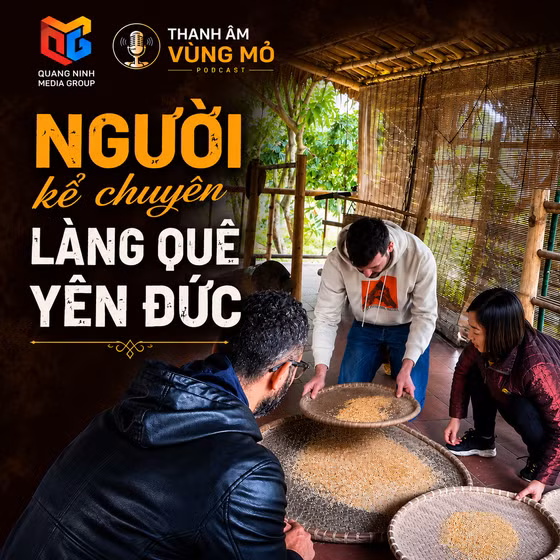 Thanh âm Vùng mỏ: Người kể chuyện làng quê Yên Đức