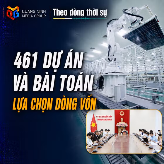 Theo dòng thời sự ngày 15/8/2026: 461 dự án và bài toán lựa chọn dòng vốn