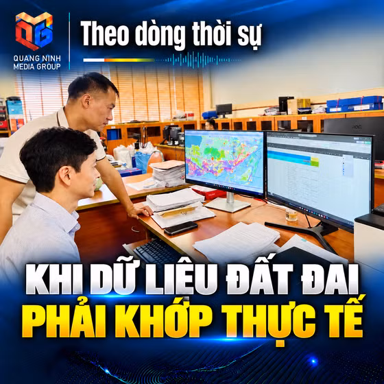 Theo dòng thời sự 21/9/2026: Khi dữ liệu đất đai phải khớp thực tế 