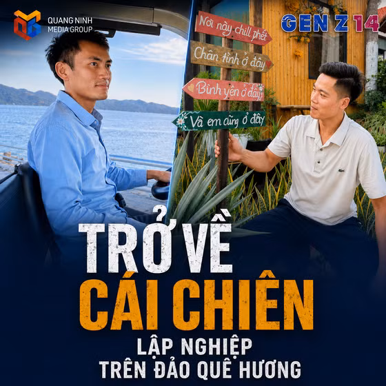 Gen Z 14: Trở về Cái Chiên - lập nghiệp trên đảo quê hương