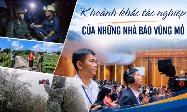 Khoảnh khắc tác nghiệp của những nhà báo Vùng mỏ