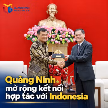 Theo dòng thời sự ngày 29/10/2026: Quảng Ninh mở rộng kết nối hợp tác với Indonesia