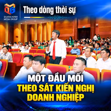 Theo dòng thời sự ngày 22/10/2026: Một đầu mối theo sát kiến nghị doanh nghiệp