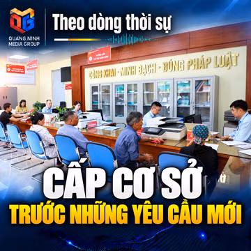 Theo dòng thời sự ngày 2/10/2026: Cấp cơ sở trước những yêu cầu mới