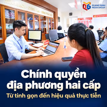Podcast: Chính quyền địa phương hai cấp: Từ tinh gọn đến hiệu quả thực tiễn 