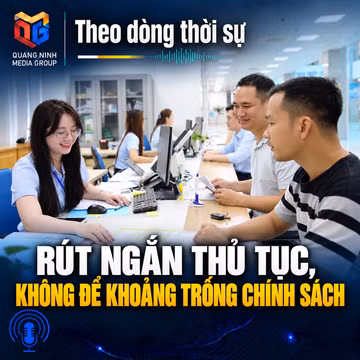 Theo dòng thời sự ngày 08/09/2026: Rút ngắn thủ tục, không để khoảng trống chính sách