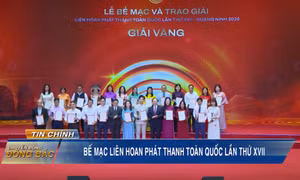 Bế mạc Liên hoan Phát thanh toàn quốc lần thứ XVII - Quảng Ninh 2026