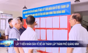 Lấy ý kiến nhân dân về Đề án thành lập thành phố Quảng Ninh