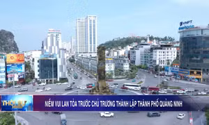 Niềm vui lan tỏa trước chủ trương thành lập thành phố Quảng Ninh