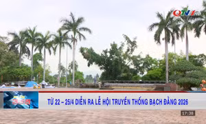 Từ 22-25/4 diễn ra Lễ hội truyền thống Bạch Đằng 2026