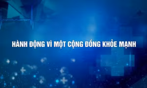 Hành động vì một cộng đồng khỏe mạnh