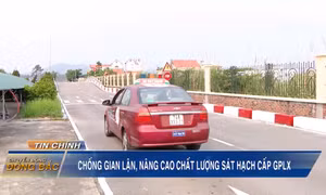 Chống gian lận, nâng cao chất lượng sát hạch cấp GPLX