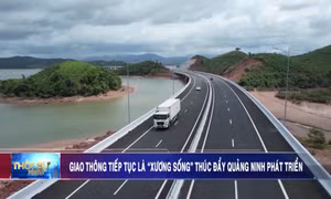 Giao thông tiếp tục là "xương sống" thúc đẩy Quảng Ninh phát triển
