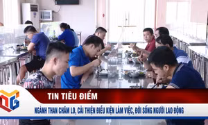 Ngành than chăm lo, cải thiện điều kiện làm việc, đời sống người lao động