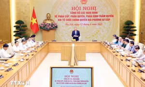 Không để ngắt quãng khi triển khai các nghị định về phân cấp, phân quyền