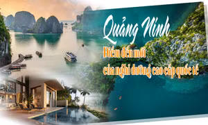 Quảng Ninh – Điểm đến mới của nghỉ dưỡng cao cấp quốc tế