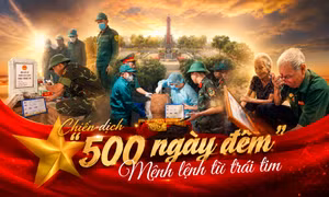 Chiến dịch “500 ngày đêm” - Mệnh lệnh từ trái tim