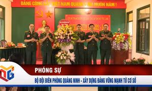 Bộ đội biên phòng Quảng Ninh - Xây dựng Đảng vững mạnh từ cơ sở