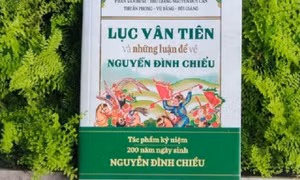 Ra mắt sách 'Lục Vân Tiên và những luận đề về Nguyễn Đình Chiểu'