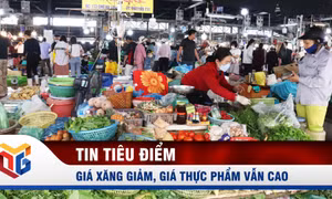 Giá xăng giảm, giá thực phẩm vẫn cao