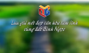 Lưu giữ nét đẹp văn hóa tâm linh vùng đất Bình Ngọc