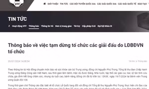 VFF thông báo tạm dừng tổ chức các giải bóng đá kể từ ngày 20/7