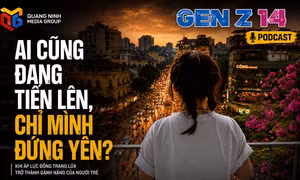 Gen Z 14: Ai cũng đang tiến lên, chỉ mình đứng yên?