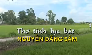 Nguyễn Đăng Sâm phiêu lãng với thơ tình lục bát