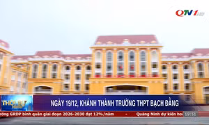 Ngày 19/12, khánh thành trường THPT Bạch Đằng