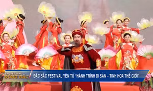 Đặc sắc Festival Yên Tử "Hành trình di sản - Tinh hoa thế giới"