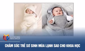 Chăm sóc trẻ sơ sinh mùa lạnh sao cho khoa học