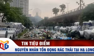 Đâu là nguyên nhân tồn đọng rác thải sinh hoạt tại Hạ Long những ngày qua