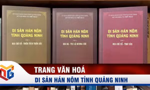 Di sản Hán Nôm Quảng Ninh: Chìa khóa mở cánh cửa lịch sử